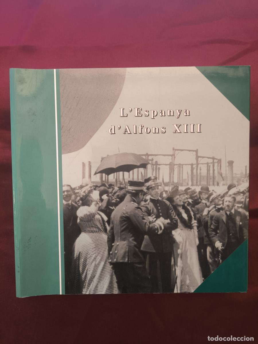 Libros: L'Espanya d'Alfons XIII - Xavier del Hoyo Bernat