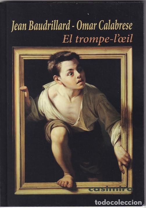 Libri di seconda mano: El trompe-l'oeil - Jean Baudrillard et Omar Calabrese / Trampantojo