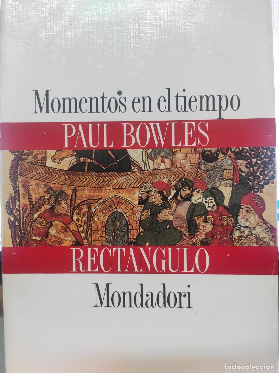 Libros: Momentos en el tiempo - Paul Bowles