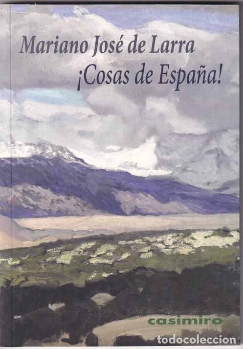 Libros: &iexcl;Cosas de Espa&ntilde;a! - Mariano Jos&eacute; de Larra