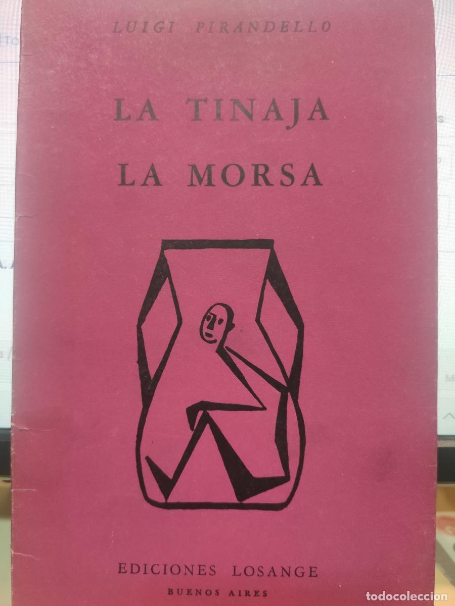 Libros: LA TINAJA. LA MORSA. A la salida. - Luigi Pirandello
