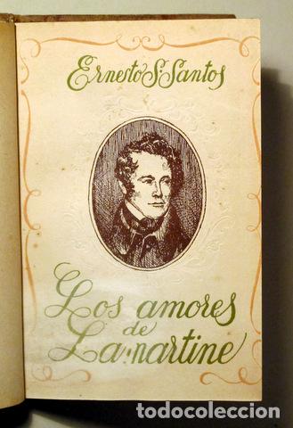 Libri di seconda mano: SANTOS, Ernesto S. - LOS AMORES DE LAMARTINE - Barcelona 1943 - Ilustrado