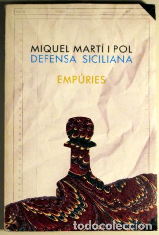 Libri di seconda mano: MARTI I POL, Miquel - DEFENSA SICILIANA - Barcelona 1989 - 1&ordf; edici&oacute;
