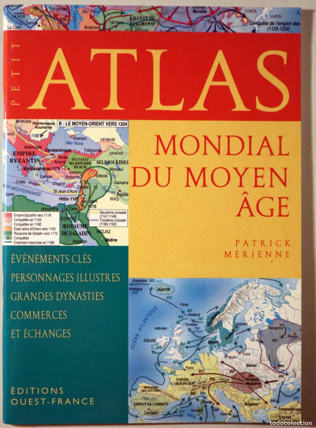 Libri di seconda mano: M&Eacute;RIENNE, Patrick - PETIT ATLAS MONDIAL DU MOYEN &Acirc;GE - Rennes 1998 - Ilustrado