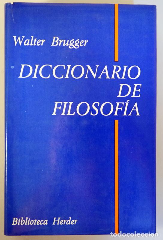 Libri di seconda mano: BRUGGER, Walter - DICCIONARIO DE FILOSOF&Iacute;A - Barcelona 1978