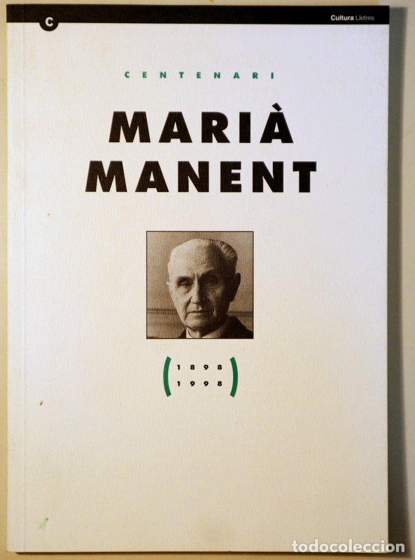 Libri di seconda mano: Manent, Mari&agrave; - CENTENARI MARI&Agrave; MANENT (1898-1998) - Barcelona 1998 - Il&middot;lustrat