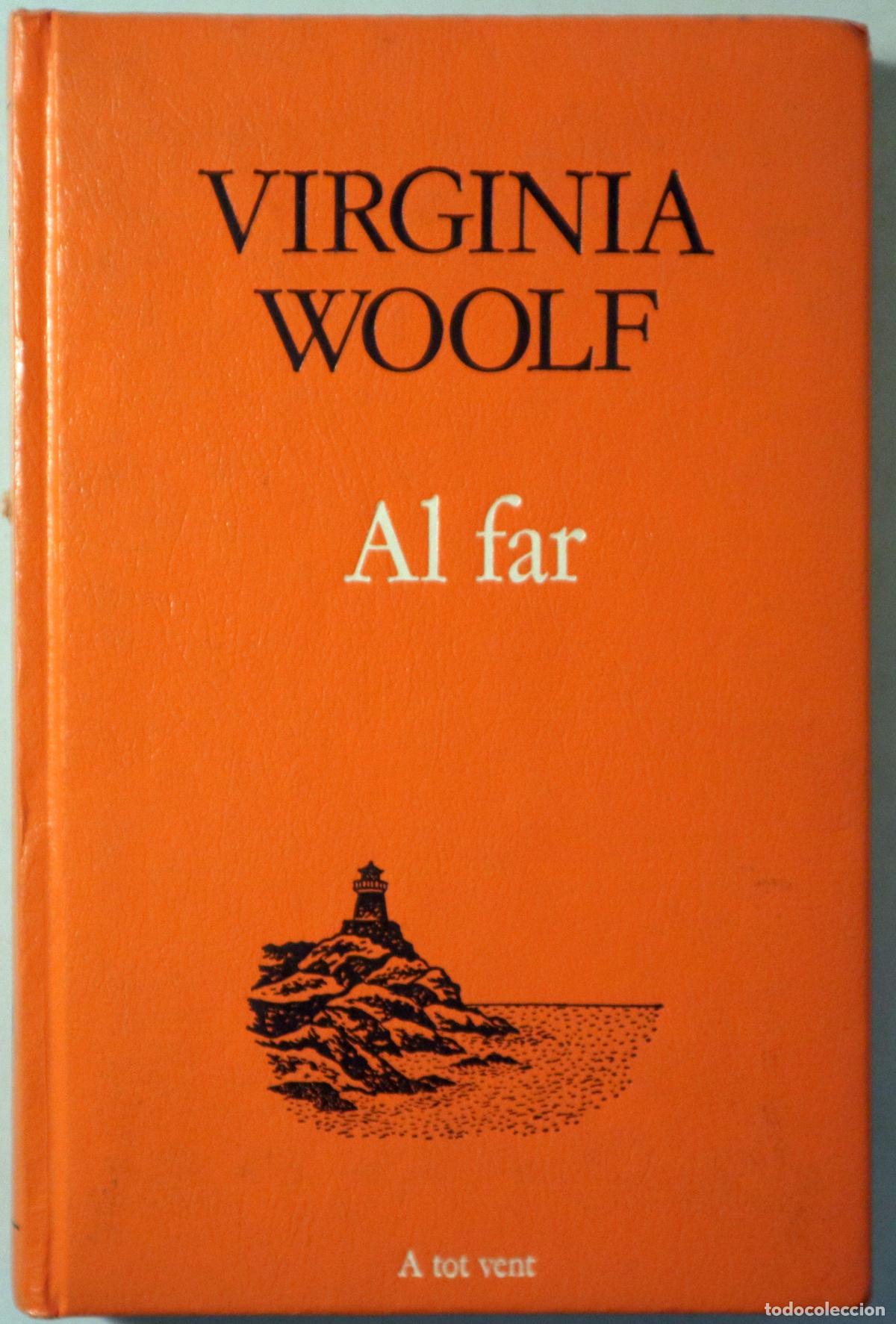 Libri di seconda mano: WOOLF, Virginia - AL FAR - Barcelona 1984 - 1a edici&oacute; en catal&agrave;