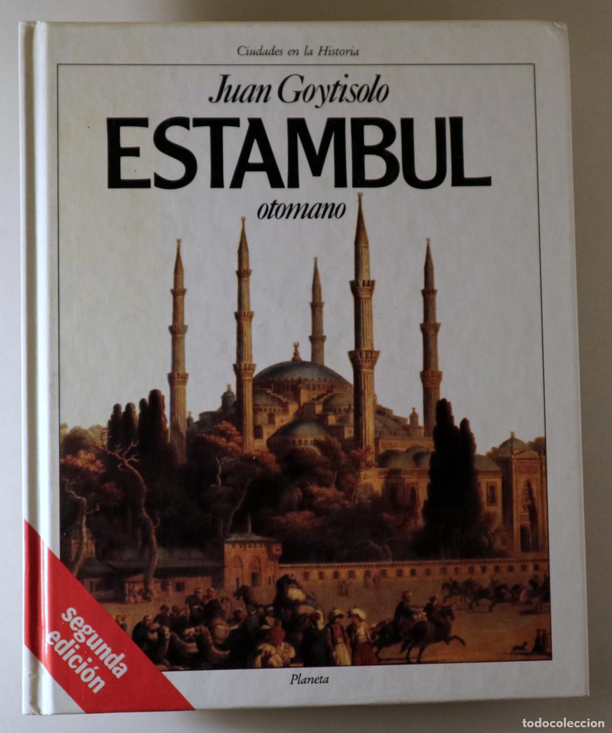 Libri di seconda mano: GOYTISOLO, Juan - ESTAMBUL OTOMANO - Barcelona 1991 - Muy ilustrado - Tapa dura editorial
