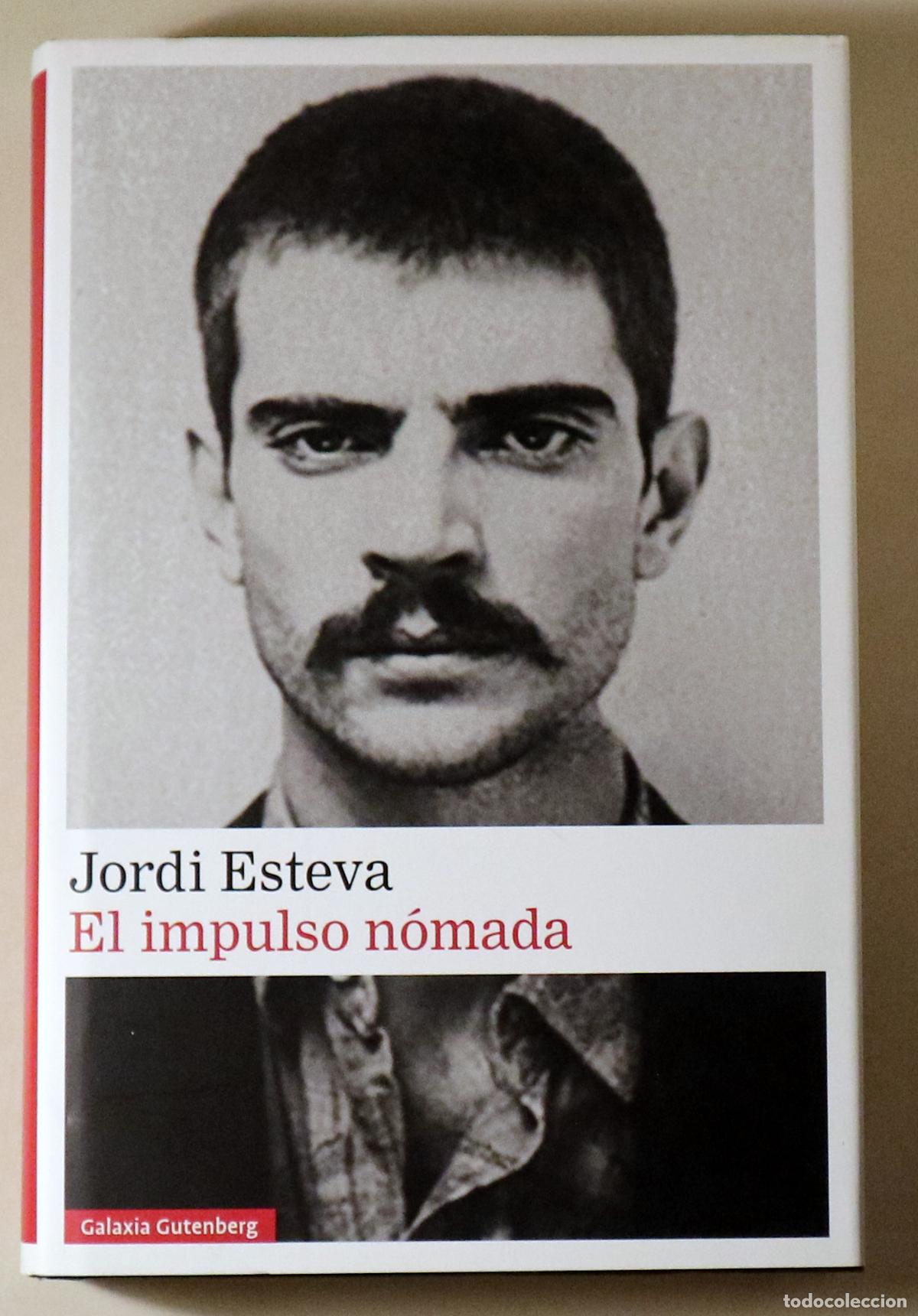 Libri di seconda mano: ESTEVA, Jordi - EL IMPULSO N&Oacute;MADA - Barcelona 2021 - 1&ordf; edici&oacute;n