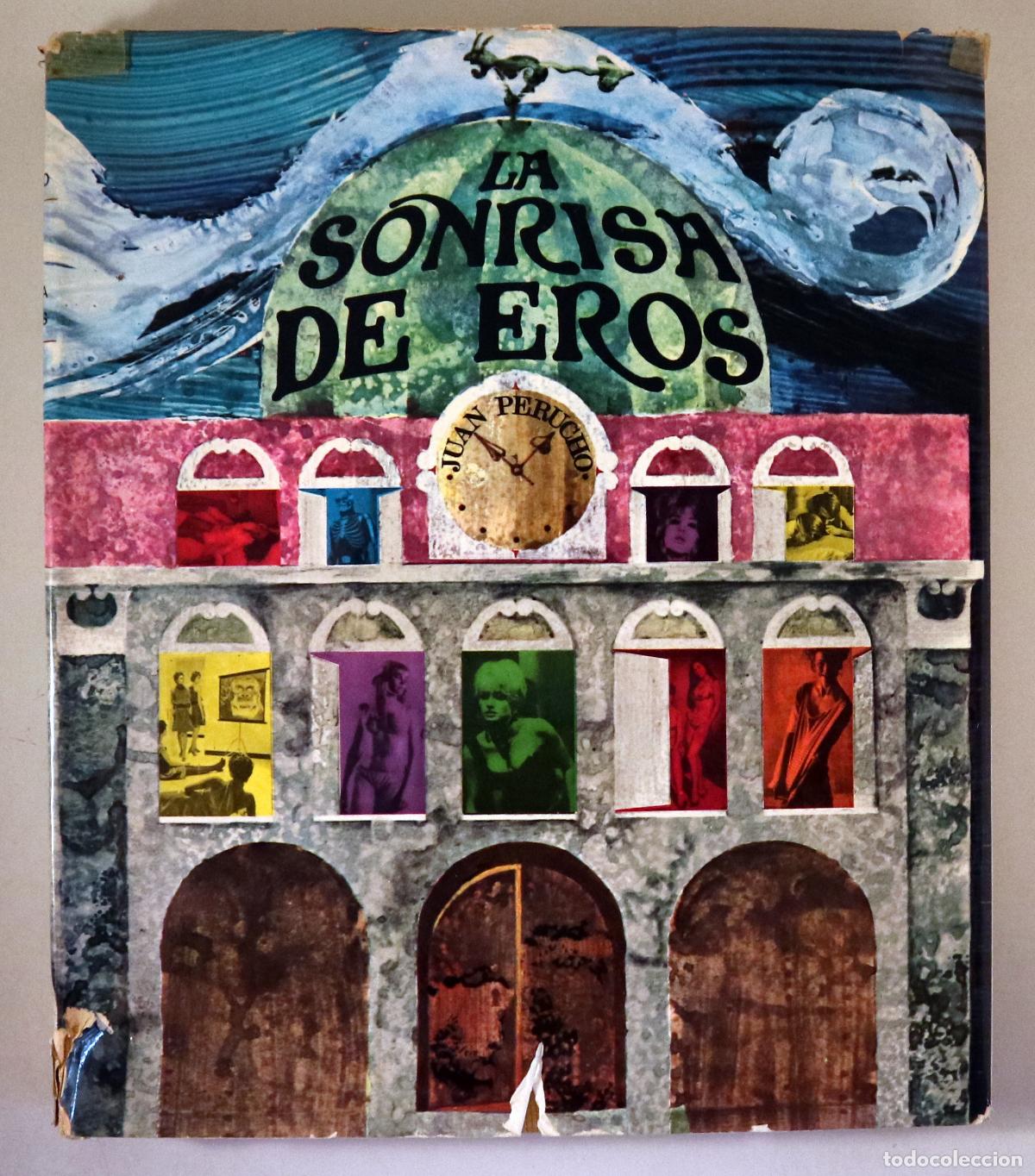 Libri di seconda mano: PERUCHO, J. - LA SONRISA DE EROS - Barcelona 1968 - Ilustrado - 1&ordf; edici&oacute;n