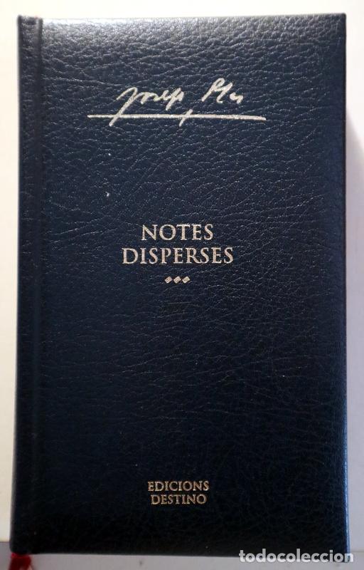 Libros: PLA, Josep - NOTES DISPERSES - Barcelona 2004 - Foto 1