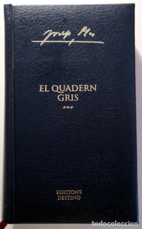 Libri di seconda mano: PLA, Josep - EL QUADERN GRIS - Barcelona 2004