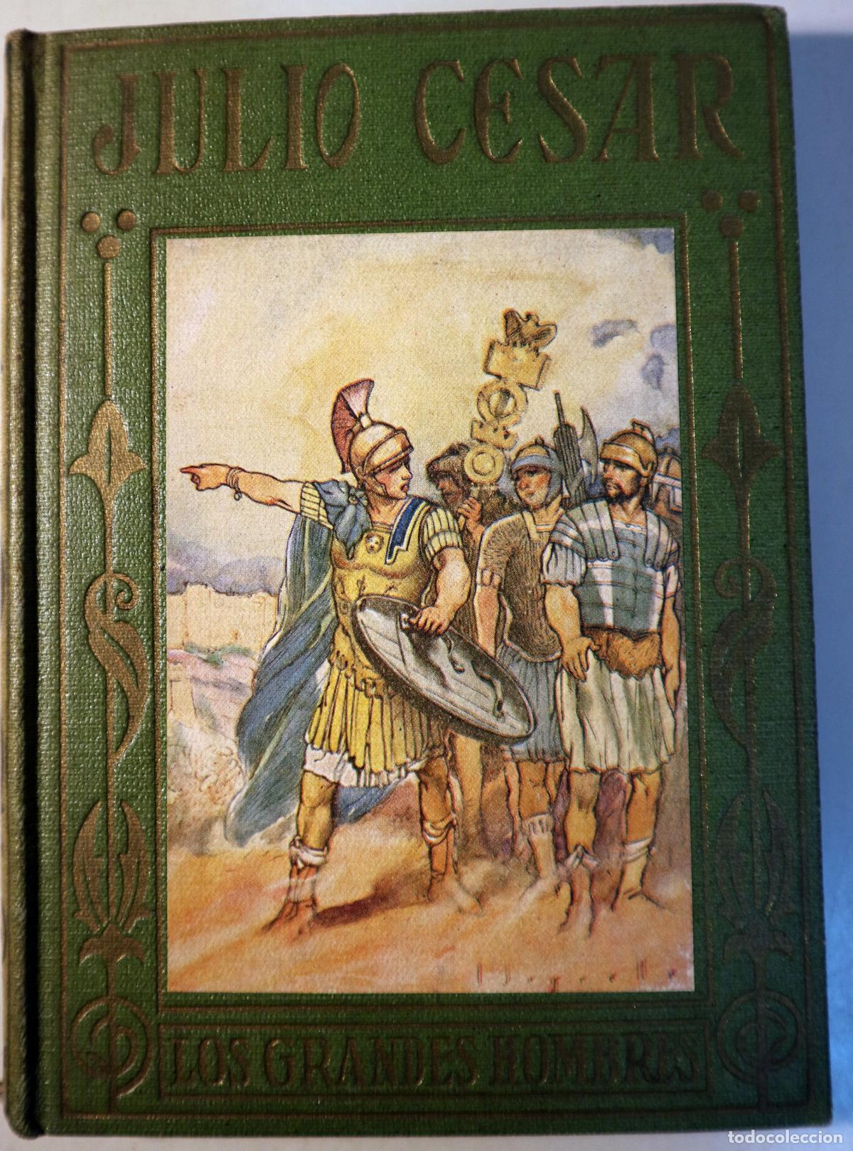 Libri di seconda mano: Cesar, Julio - JULIO CESAR, Vida y hechos - Barcelona 1942 - Ilustrado