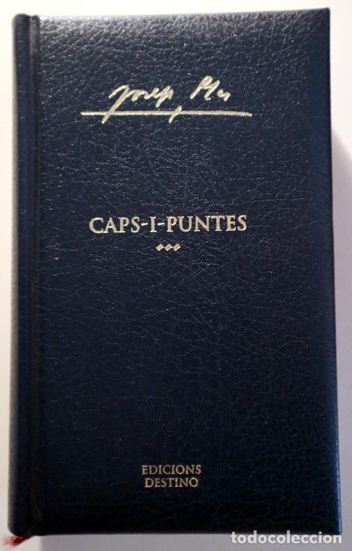 Libri di seconda mano: PLA, Josep - CAPS-I-PUNTES - Barcelona 2005