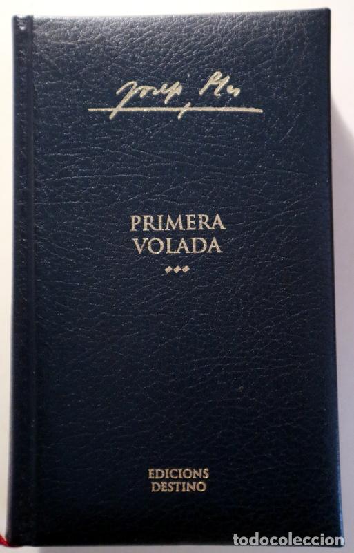 Libros: PLA, Josep - PRIMERA VOLADA - Barcelona 2004 - Foto 1