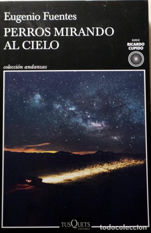 Libri di seconda mano: FUENTES, Eugenio - PERROS MIRANDO AL CIELO - Barcelona 2022 - 1&ordf; edici&oacute;n