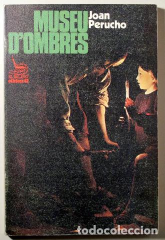 Libri di seconda mano: PERUCHO, Joan - MUSEU D'OMBRES - Barcelona 1981 - 1&ordf; edici&oacute;