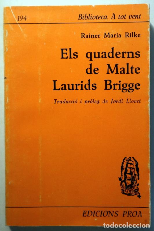Libri di seconda mano: RILKE, Rainer Maria - ELS QUADERNS DE MALTE LAURIDS BRIGGE - Barcelona 1973 - 1a edici&oacute; en catal&agrave;
