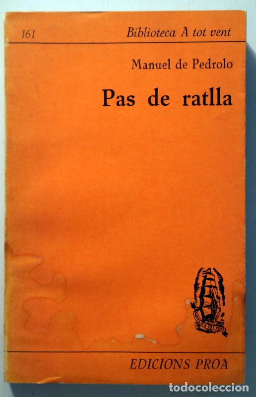 Libri di seconda mano: PEDROLO, Manuel de - PAS DE RATLLA - Barcelona 1972 - 1a edici&oacute;