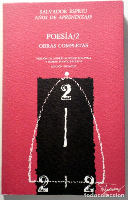 Libri di seconda mano: ESPRIU, Salvador - POES&Iacute;A / 2 - Barcelona 1981 - Edici&oacute;n biling&uuml;e - 1&ordf; edici&oacute;n en espa&ntilde;ol