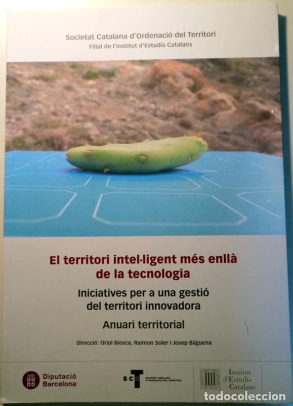 Libros: EL TERRITORI INTEL&middot;LIGENT M&Eacute;S ENLL&Agrave; DE LA TECNOLOGIA - Barcelona 2021 - Il&middot;lustrat