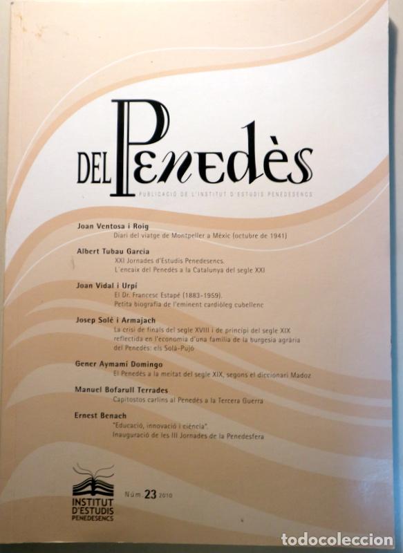 Libros: DEL PENED&Egrave;S N&ordm; 23 - Vilafranca del Pened&egrave;s 2010 - Il&middot;lustrat