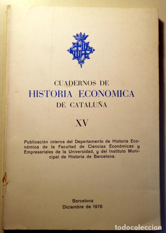 Libros: CUADERNOS DE HISTORIA ECONOMICA DE CATALU&Ntilde;A XV - Barcelona 1976
