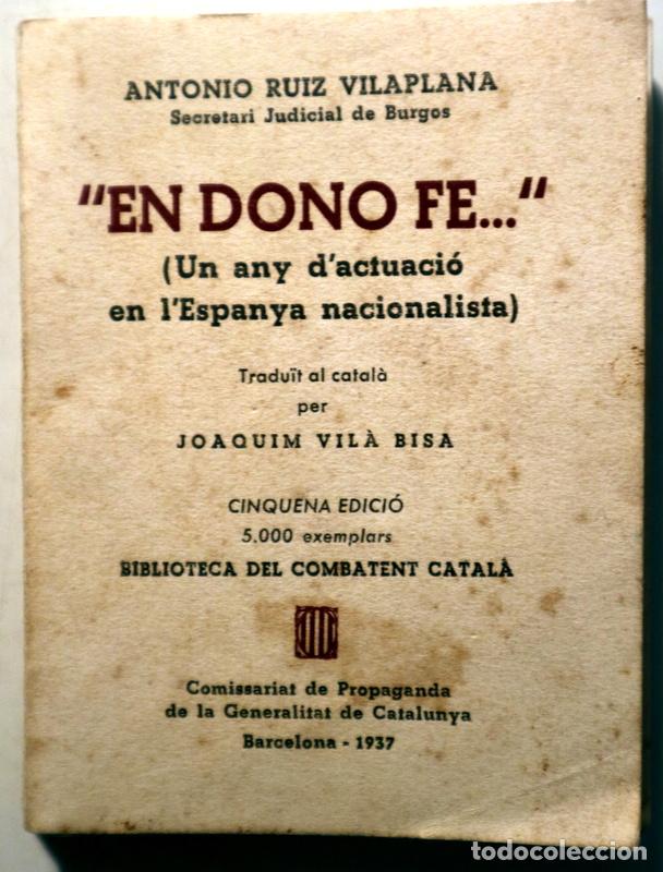 Libros: RUIZ VILAPLANA, Antonio - EN DONO FE (Un any d'actuaci&oacute; en l'Espanya nacionalista) - Barcelona 1937