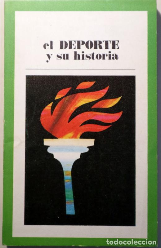 Libros: EL DEPORTE Y SU HISTORIA - Madrid 1971 - Ilustrado