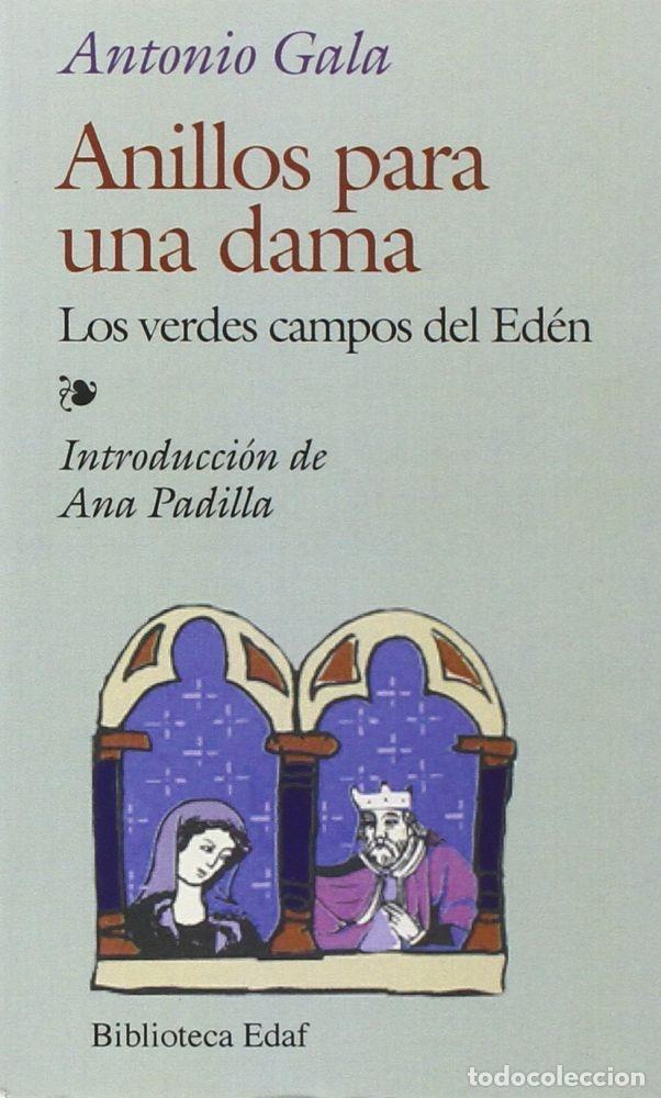 books: Anillos para una dama. Los verdes campos del Ed&eacute;n - Gala Velasco, Antonio