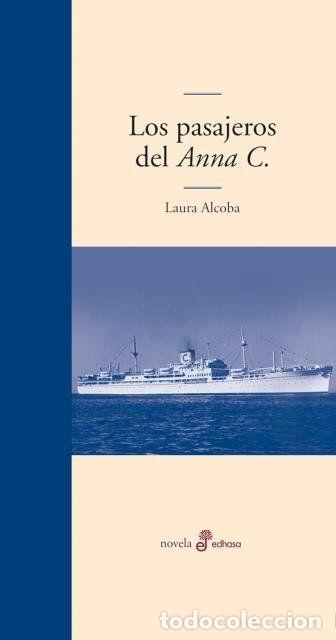 Libri di seconda mano: LOS PASAJEROS DEL ANNA C. - Alcoba, Laura