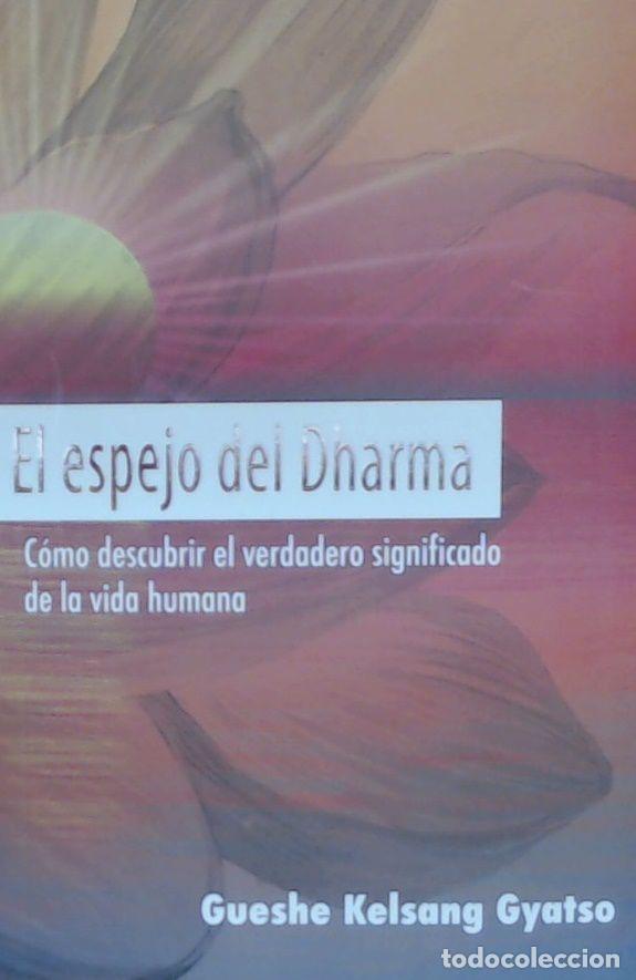 Libros: EL ESPEJO DEL DHARMA - GUESHE KELSANG GYATSO RIMPOCH&Eacute;