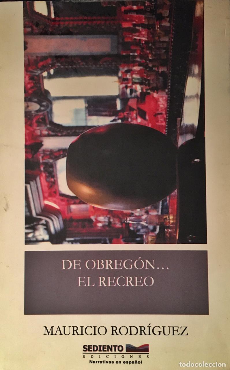 books: DE OBREG&Oacute;N... EL RECREO - RODR&Iacute;GUEZ, MAURICIO