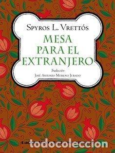 Libros: MESA PARA EL EXTRANJERO - Vrett&oacute;s, Spyros