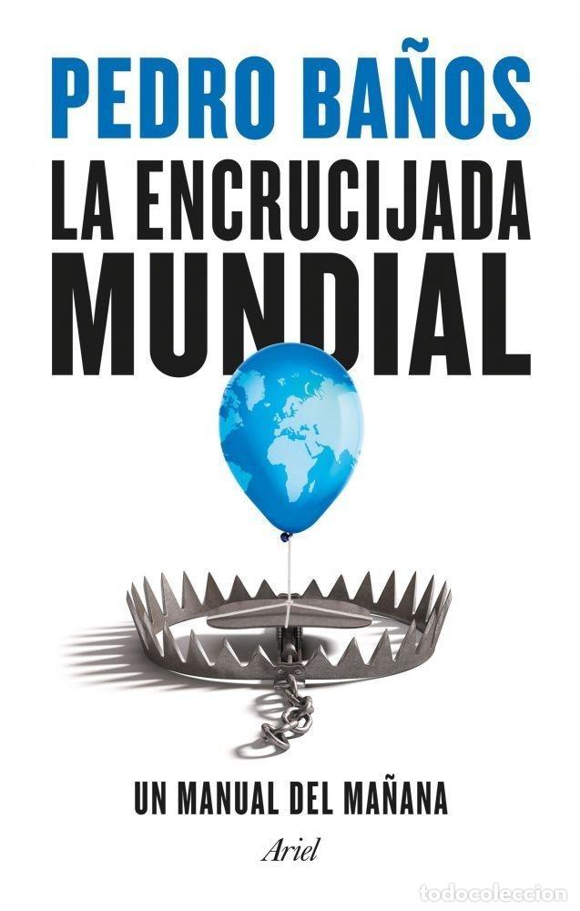 B&uuml;cher: LA ENCRUCIJADA MUNDIAL - Ba&ntilde;os, Pedro