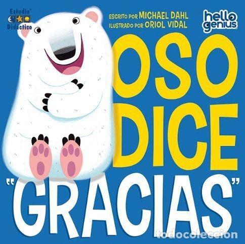 Libros: OSO DICE &rdquo;GRACIAS&rdquo; - DAHL, MICHAEL - Foto 1