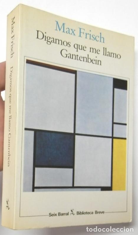 Libros: Digamos que me llamo Gantenbein - Frisch, Max