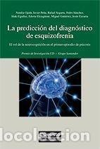 Libros: LA PREDICCI&Oacute;N DEL DIAGN&Oacute;STICO DE ESQUIZOFRENIA - Ojeda del Pozo, Natalia et al.