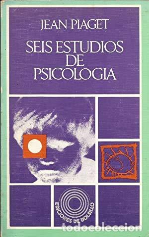 Libros: SEIS ESTUDIOS DE PSICOLOG&Iacute;A - PIAGET, JEAN