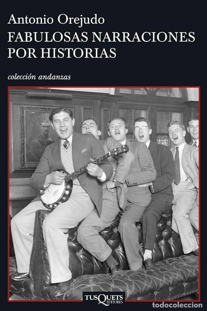 books: FABULOSAS NARRACIONES POR HISTORIAS - Orejudo, Antonio