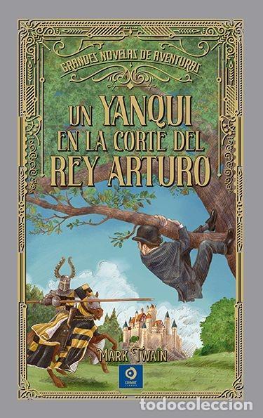 Libros: UN YANQUI EN LA CORTE DEL REY ARTURO - TWAIN, MARK - Foto 1