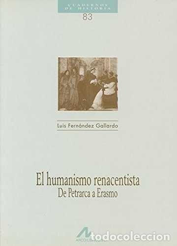 Livros em segunda m&atilde;o: EL HUMANISMO RENACENTISTA, DE PETRARCA A ERASMO - Fern&aacute;ndez Gallardo, Luis