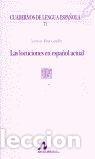 Libros: LAS LOCUCIONES EN ESPA&Ntilde;OL ACTUAL (P CUADRADO) - Ru&iacute;z Gurillo, Leonor