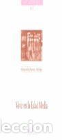 Libros: VIVIR EN LA EDAD MEDIA - Aznar Vallejo, Eduardo - Foto 1