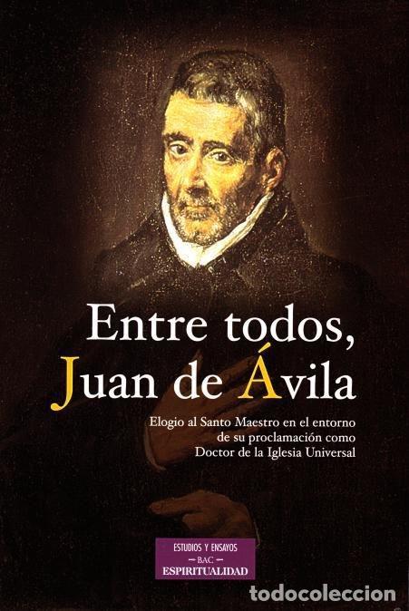 Libri di seconda mano: ENTRE TODOS, JUAN DE &Aacute;VILA - B.A.C.