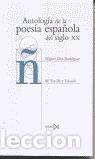 Libros: ANTOLOG&Iacute;A DE LA POES&Iacute;A ESPA&Ntilde;OLA DEL SIGLO XX - D&iacute;ez Rodr&iacute;guez, Miguel / D&iacute;ez Taboada, M.&ordf; Paz