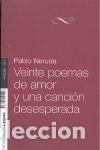 books: VEINTE POEMAS DE AMOR Y UNA CANCI&Oacute;N DESESPERADA - Neruda, Pablo
