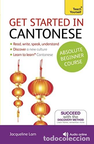 Libros: GET STARTED IN CANTONESE ABSOLUTE BEGINNER COURSE - LAM, JACQUELINE - Foto 1
