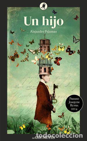 B&uuml;cher: UN HIJO - PALOMAS, ALEJANDRO
