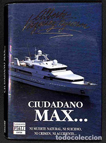 Libros: CIUDADANO MAX - V&Aacute;ZQUEZ-FIGUEROA, ALBERTO - Foto 1